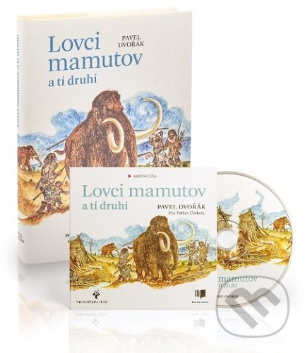 Audiokniha: Lovci mamutov a tí druhí (Pavel Dvořák). Publixing Ltd, 2020 Audiokniha: Lovci mamutov a tí druhí (Pavel Dvořák). Publixing Ltd, 2020