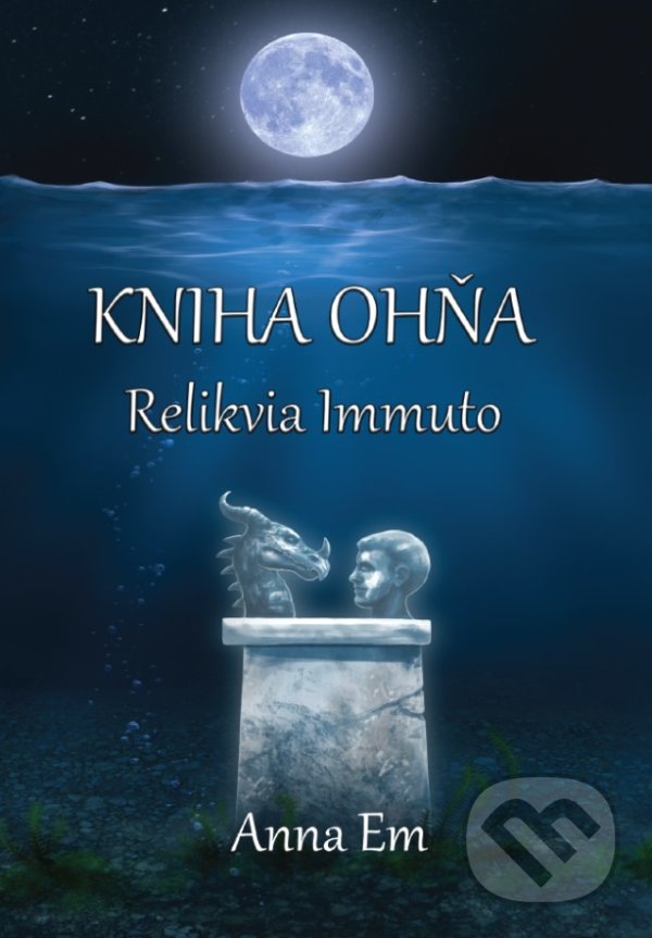 Kniha: Kniha Ohňa – Relikvia Immuto (Anna Em). Art Floyd, 2020 Kniha: Kniha Ohňa – Relikvia Immuto (Anna Em). Art Floyd, 2020