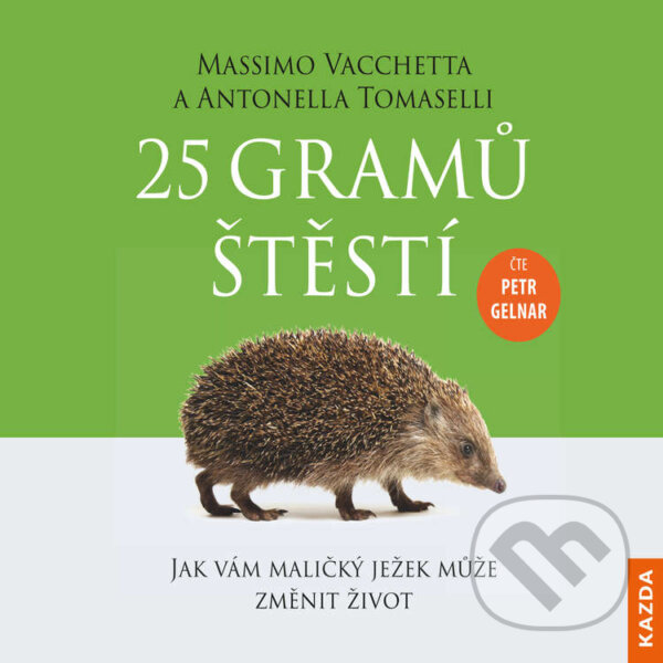 Audiokniha: 25 gramů štětí (Antonella Tomaselli a Massimo Vacchetta). Nakladatelství KAZDA, 2020 Audiokniha: 25 gramů štětí (Antonella Tomaselli a Massimo Vacchetta). Nakladatelství KAZDA, 2020