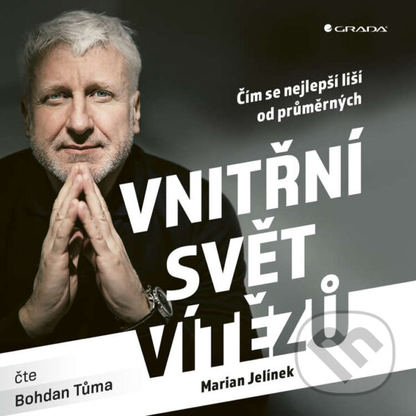 Audiokniha: Vnitřní svět vítězů (Marian Jelínek). Cosmopolis, 2020 Audiokniha: Vnitřní svět vítězů (Marian Jelínek). Cosmopolis, 2020