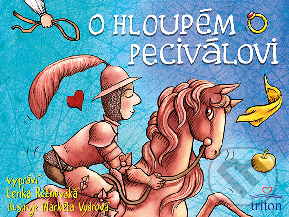 Kniha: O hloupém Peciválovi (Lenka Rožnovská). Triton, 2020 Kniha: O hloupém Peciválovi (Lenka Rožnovská). Triton, 2020
