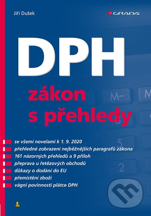 E-kniha: DPH - zákon s přehledy (Jiří Dušek). Grada, 2020 E-kniha: DPH - zákon s přehledy (Jiří Dušek). Grada, 2020
