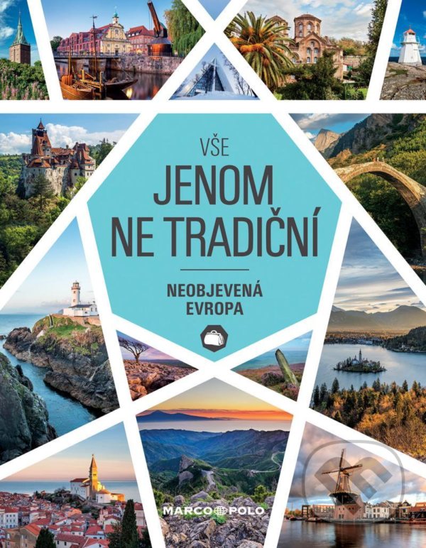 Kniha: Vše jenom ne tradiční (Marco Polo). Marco Polo, 2020 Kniha: Vše jenom ne tradiční (Marco Polo). Marco Polo, 2020
