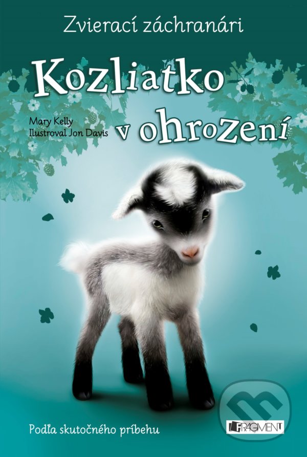 Kniha: Zvierací záchranári: Kozliatko v ohrození (Mary Kelly). Fragment, 2021 Kniha: Zvierací záchranári: Kozliatko v ohrození (Mary Kelly). Fragment, 2021