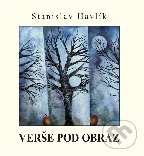 Kniha: Verše pod obraz (Stanislav Havlík). Sursum, 2020 Kniha: Verše pod obraz (Stanislav Havlík). Sursum, 2020