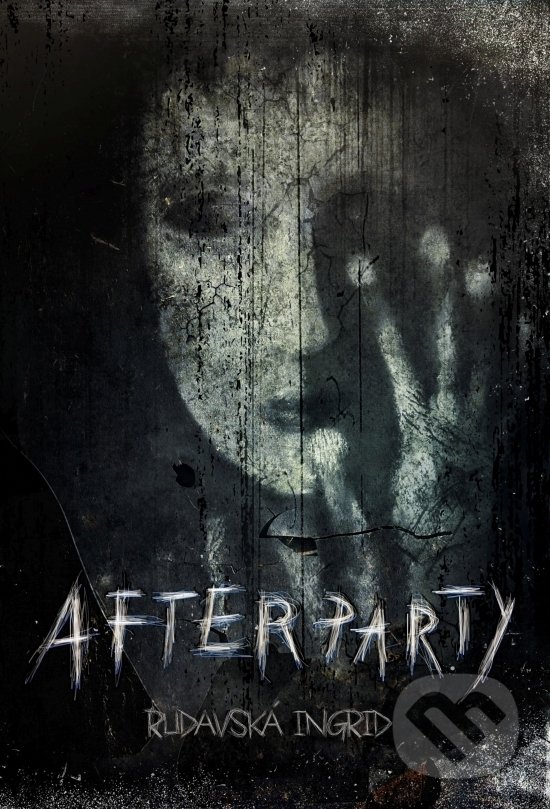 Kniha: Afterparty (Ingrid Rudavská). Elist, 2020 Kniha: Afterparty (Ingrid Rudavská). Elist, 2020