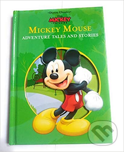 Kniha: Disney - Mickey Mouse (Parragon Books). Parragon Books, 2014 Kniha: Disney - Mickey Mouse (Parragon Books). Parragon Books, 2014