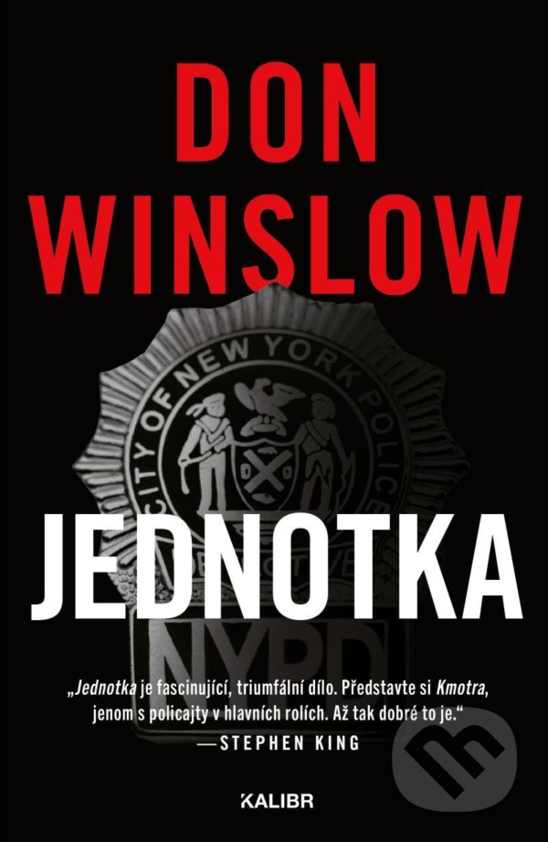 Kniha: Jednotka (Don Winslow). Kalibr, 2020 Kniha: Jednotka (Don Winslow). Kalibr, 2020