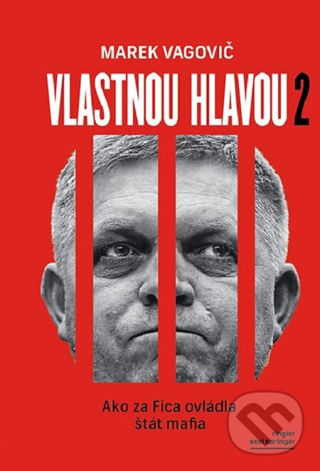 E-kniha: Vlastnou hlavou 2 (Marek Vagovič). Ringier Slovakia Media, s. r. o., 2020 E-kniha: Vlastnou hlavou 2 (Marek Vagovič). Ringier Slovakia Media, s. r. o., 2020
