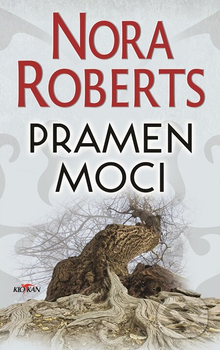 E-kniha: Pramen moci (Nora Roberts). Alpress, 2020 E-kniha: Pramen moci (Nora Roberts). Alpress, 2020