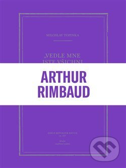 Kniha: Vedle mne jste všichni básníci (Miloslav Topinka). Revolver Revue, 2020 Kniha: Vedle mne jste všichni básníci (Miloslav Topinka). Revolver Revue, 2020
