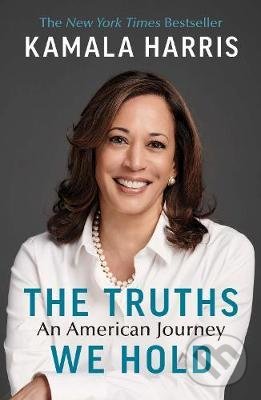 Kniha: The Truths We Hold: An American Journey (Kamala Harris). Vintage, 2020 Kniha: The Truths We Hold: An American Journey (Kamala Harris). Vintage, 2020