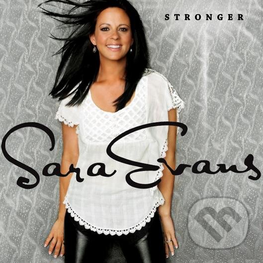 Hudební CD: Sara Evans: Stronger (Sony Music Entertainment). Sony Music Entertainment, 2011 Hudební CD: Sara Evans: Stronger (Sony Music Entertainment). Sony Music Entertainment, 2011