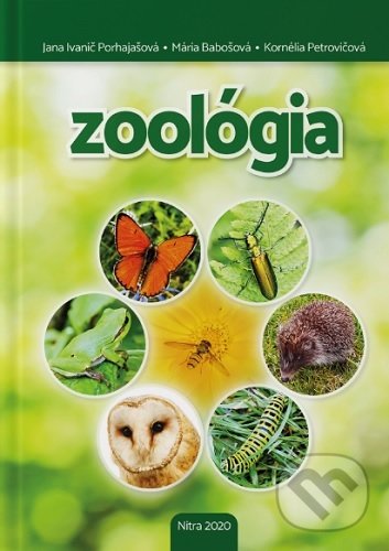 Kniha: Zoológia (Jana Ivanič Porhajašová). Slovenská poľnohospodárska univerzita v Nitre, 2020 Kniha: Zoológia (Jana Ivanič Porhajašová). Slovenská poľnohospodárska univerzita v Nitre, 2020