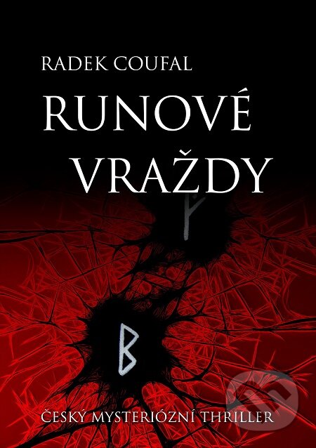 E-kniha: Runové vraždy (Radek Coufal). E-knihy jedou E-kniha: Runové vraždy (Radek Coufal). E-knihy jedou