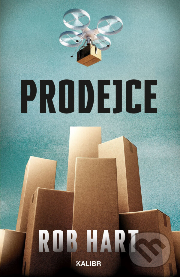 E-kniha: Prodejce (Rob Hart). Kalibr, 2020 E-kniha: Prodejce (Rob Hart). Kalibr, 2020