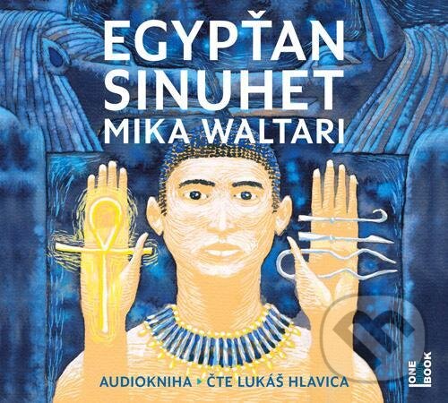 Audiokniha: Egypťan Sinuhet (Mika Waltari). OneHotBook, 2020 Audiokniha: Egypťan Sinuhet (Mika Waltari). OneHotBook, 2020