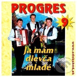 Hudební CD: Progres: Ja mám dievča mladé (). , 2010 Hudební CD: Progres: Ja mám dievča mladé (). , 2010