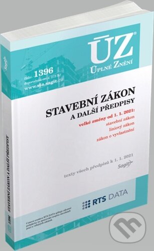 Kniha: Úplné Znění - 1396 Stavební zákon, vyhlášky a další předpisy (Sagit). Sagit, 2020 Kniha: Úplné Znění - 1396 Stavební zákon, vyhlášky a další předpisy (Sagit). Sagit, 2020