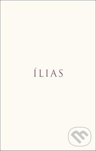 Kniha: Ílias (Homéros). Rezek, 2020 Kniha: Ílias (Homéros). Rezek, 2020
