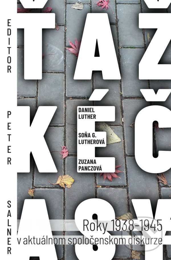 Kniha: Ťažké časy (Daniel Luther, Peter Salner, Soňa G. Lutherová a Zuzana Panczová). Marenčin PT, 2020 Kniha: Ťažké časy (Daniel Luther, Peter Salner, Soňa G. Lutherová a Zuzana Panczová). Marenčin PT, 2020