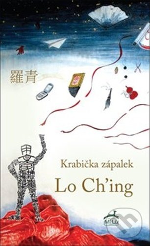 Kniha: Krabička zápalek (Lo Ching). Mi:Lu Publishing, 2020 Kniha: Krabička zápalek (Lo Ching). Mi:Lu Publishing, 2020