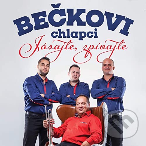 Hudební CD: Bečkovi chlapci: Jásajte, zpívajte (Česká Muzika). Česká Muzika, 2018 Hudební CD: Bečkovi chlapci: Jásajte, zpívajte (Česká Muzika). Česká Muzika, 2018