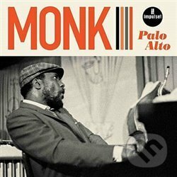 Hudební CD: Monk Thelonious: Palo Alto (Universal Music). Universal Music, 2020 Hudební CD: Monk Thelonious: Palo Alto (Universal Music). Universal Music, 2020