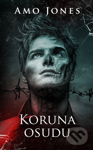 Kniha: Koruna osudu (Amo Jones). Baronet, 2021 Kniha: Koruna osudu (Amo Jones). Baronet, 2021
