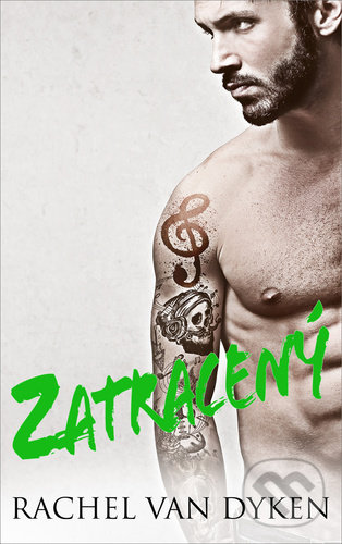 Kniha: Zatracený (Rachel Van Dyken). Baronet, 2021 Kniha: Zatracený (Rachel Van Dyken). Baronet, 2021