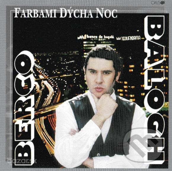 Hudební CD: Berco Balogh: Farbami dýcha noc (Opus). Opus, 2015 Hudební CD: Berco Balogh: Farbami dýcha noc (Opus). Opus, 2015