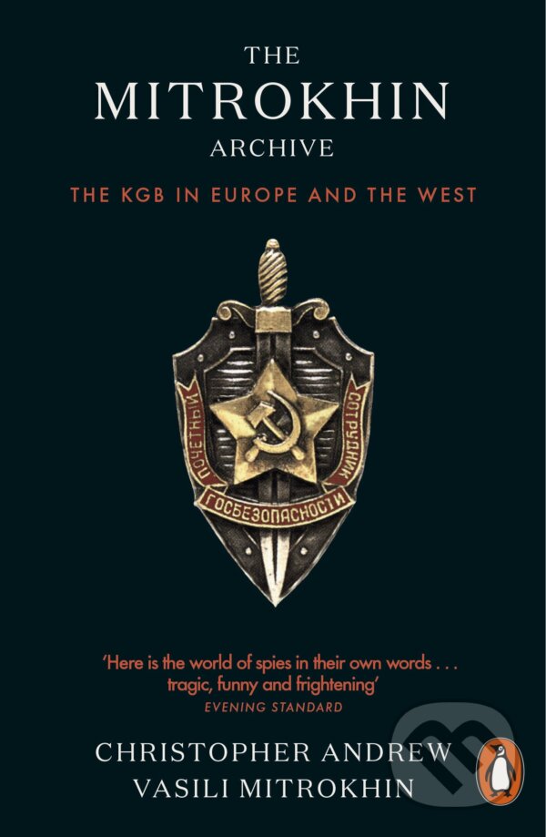 Kniha: Mitrokhin Archive (Christopher Andrew a Vasili Mitrokhin). Penguin Books, 2018 Kniha: Mitrokhin Archive (Christopher Andrew a Vasili Mitrokhin). Penguin Books, 2018
