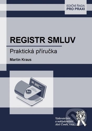 Kniha: Registr smluv (Martin Kraus). Aleš Čeněk, 2020 Kniha: Registr smluv (Martin Kraus). Aleš Čeněk, 2020