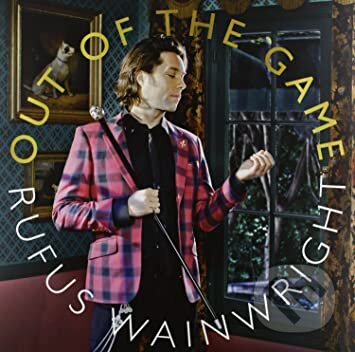 Hudební CD: Rufus Wainwright: Out Of The Game (Universal Music). Universal Music, 2016 Hudební CD: Rufus Wainwright: Out Of The Game (Universal Music). Universal Music, 2016
