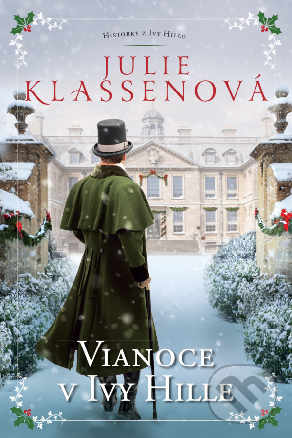 Kniha: Vianoce v Ivy Hille (Julie Klassen). i527.net, 2021 Kniha: Vianoce v Ivy Hille (Julie Klassen). i527.net, 2021