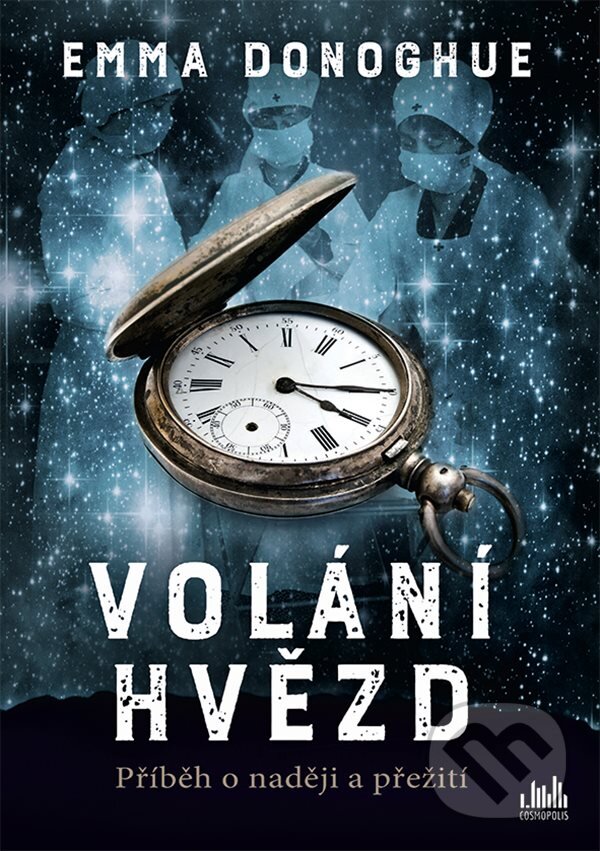 E-kniha: Volání hvězd (Emma Donoghue). Grada, 2020 E-kniha: Volání hvězd (Emma Donoghue). Grada, 2020
