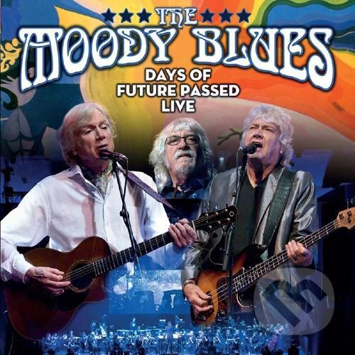 Hudební CD: Moody Blues: Days of Future Passed (Universal Music). Universal Music, 2017 Hudební CD: Moody Blues: Days of Future Passed (Universal Music). Universal Music, 2017