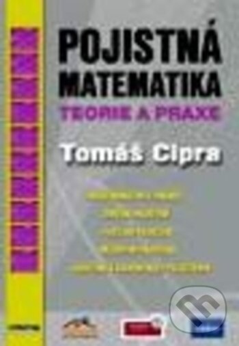 Kniha: Pojistná matematika (Tomáš Cipra). Ekopress, 2009 Kniha: Pojistná matematika (Tomáš Cipra). Ekopress, 2009