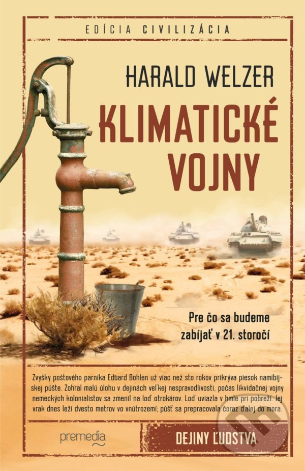 Kniha: Klimatické vojny (Harald Welzer). Premedia, 2022 Kniha: Klimatické vojny (Harald Welzer). Premedia, 2022