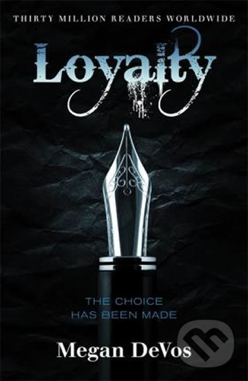 Kniha: Loyalty : Book 2 in the Anarchy series (Megan Devos). Orion, 2018 Kniha: Loyalty : Book 2 in the Anarchy series (Megan Devos). Orion, 2018