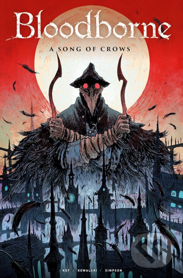 Kniha: A Song of Crows (Aleš Kot). Titan Books, 2019 Kniha: A Song of Crows (Aleš Kot). Titan Books, 2019
