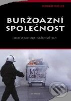 Kniha: Buržoazní společnost (Bohumír Pavelek). Grimmus, 2010 Kniha: Buržoazní společnost (Bohumír Pavelek). Grimmus, 2010