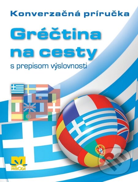 Kniha: Gréčtina na cesty (Príroda). Príroda, 2010 Kniha: Gréčtina na cesty (Príroda). Príroda, 2010