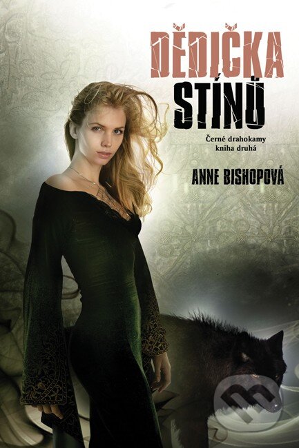 Kniha: Dědička stínů (Anne Bishop). Triton, 2010 Kniha: Dědička stínů (Anne Bishop). Triton, 2010