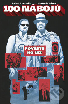 Kniha: 100 nábojů - 3 (Brian Azzarello a Eduardo Risso). BB/art, 2010 Kniha: 100 nábojů - 3 (Brian Azzarello a Eduardo Risso). BB/art, 2010