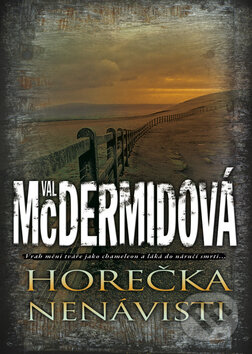 Kniha: Horečka nenávisti (Val McDermidová). BB/art, 2010 Kniha: Horečka nenávisti (Val McDermidová). BB/art, 2010