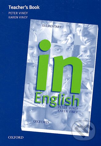 Kniha: In English - Elementary (Peter Viney). Oxford University Press, 2004 Kniha: In English - Elementary (Peter Viney). Oxford University Press, 2004