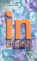 Kniha: In English - Pre-Intermediate (Peter Viney). Oxford University Press, 2005 Kniha: In English - Pre-Intermediate (Peter Viney). Oxford University Press, 2005