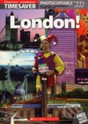 Kniha: London! (Jane Myles). Scholastic, 2004 Kniha: London! (Jane Myles). Scholastic, 2004