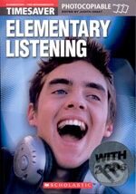 Kniha: Elementary Listening (Judith Greet). Scholastic, 2004 Kniha: Elementary Listening (Judith Greet). Scholastic, 2004